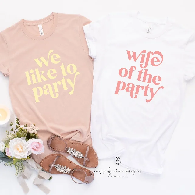 Wife of the party we like to party bachelorette party shirts for bridesmaids- brides babe squad tribe Bach babe tee- retro font bridal Comfortable Knit Short Shirt Wife of the party we like to party bachelorette party shirts for bridesmaids- brides babe squad tribe Bach babe tee- retro font bridal Comfortable Knit Short Shirt